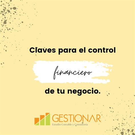 Claves Para El Control Financiero De Tu Negocio Gestionar Estudio