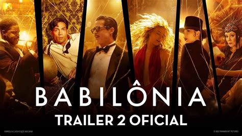 Babilônia Trailer 2 Oficial LEG Paramount Pictures Brasil YouTube