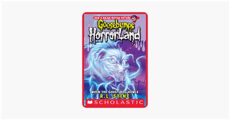 ‎when The Ghost Dog Howls Goosebumps Horrorland 13 On Apple Books