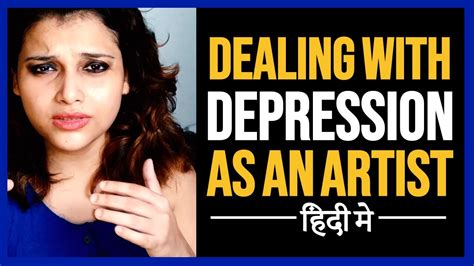 How To Deal With Depression As An Artist In Hindi Youtube