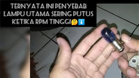 Penyebab Lampu Motor Sering Putus YouTube