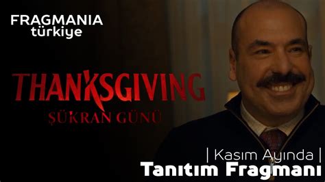 Kran G N Thanksgiving T Rk E Alt Yaz L Fragman Fragmania