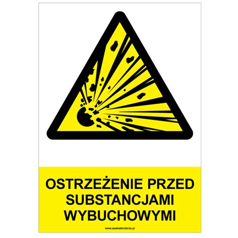 Ostrze Enie Przed Substancjami Wybuchowymi Znak Bhp Naklejka A