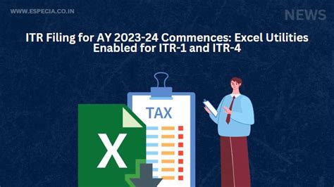 Itr Filing For Ay Commences Excel Utilities Enabled For Itr