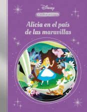 La magia de un clásico Disney Alicia en el país de las maravillas Mis