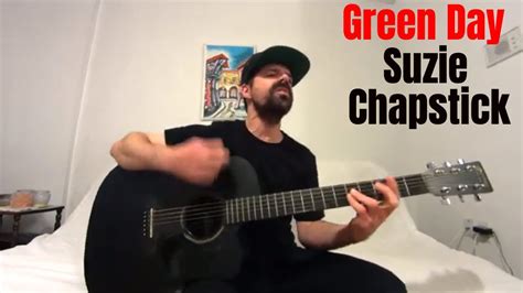 Suzie Chapstick Green Day Acoustic Cover By Joel Goguen Youtube