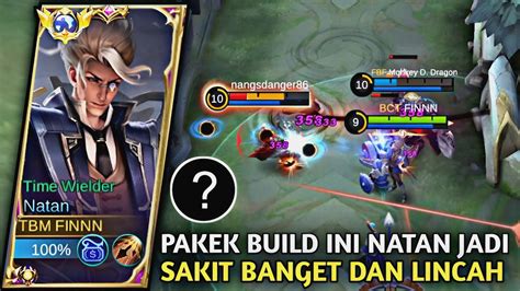 New Build Natan Pakek Build Ini Natan Sakit Banget Dan Jadi