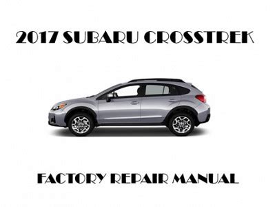 Subaru Crosstrek Service And Factory Repair Manual PDF