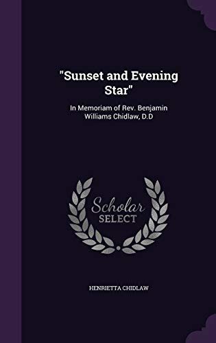 Sunset And Evening Star In Memoriam Of Rev Benjamin Williams Chidlaw