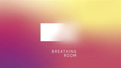 Breathing Room Guided Meditation For Calm And Inspiration