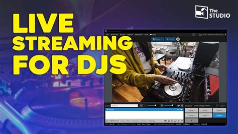 How To Live Stream Dj Sets Youtube