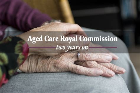 Aged Care Royal Commission Anniversary Progress On Wages And Staffing