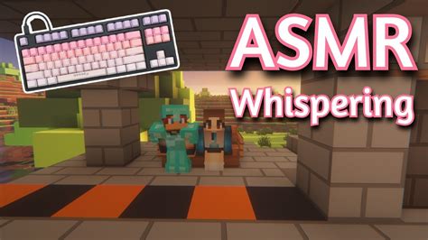 Asmr Gaming Minecraft Survival Ft Mrmuddles Whispering