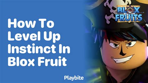 How to Level Up Instinct in Blox Fruit - Playbite