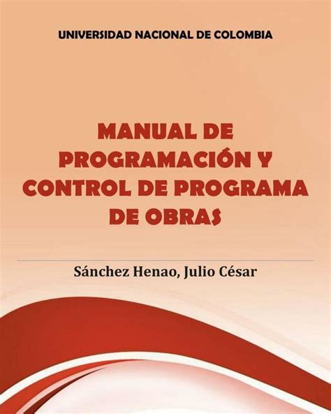 Manual De Programaci N Y Control De Programa De Obras Julio Sanchez