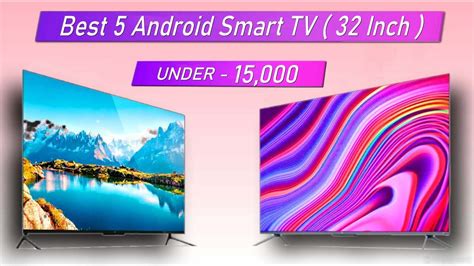 Top Best Android Smart Tv Under In Best Smart Tv Under