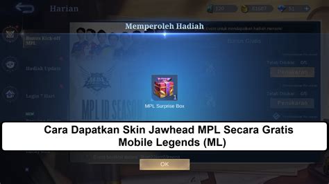 Cara Dapatkan Skin Jawhead MPL Secara Gratis Mobile Legends ML