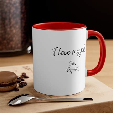 I Love My Job Mug Coffee Lover Mug Coffee Mug 11oz Etsy