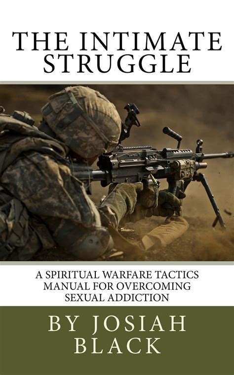 [ebook] The Intimate Struggle A Spiritual Warfare Tactics Manual For Overcoming Sexual