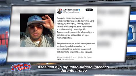 De Ultimo Minutos Asesinan Hijo Diputado Alfredo Pacheco Durante