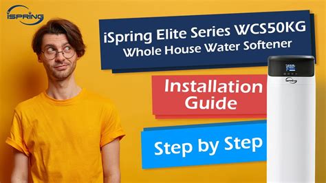 Ispring Wcs Kg Water Softener Installation Guide Easy Setup For