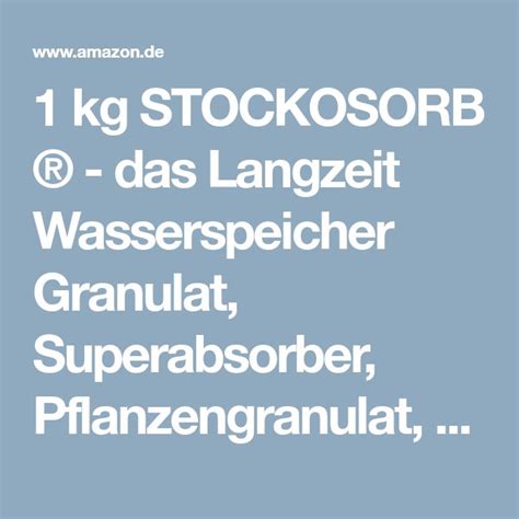 Stockosorb Wasserspeicher Pflanzen Granulat für über 1200 L