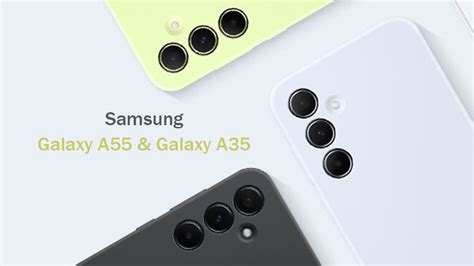 Samsung Galaxy A55 And A35 5G Launching Today Here S Everything You