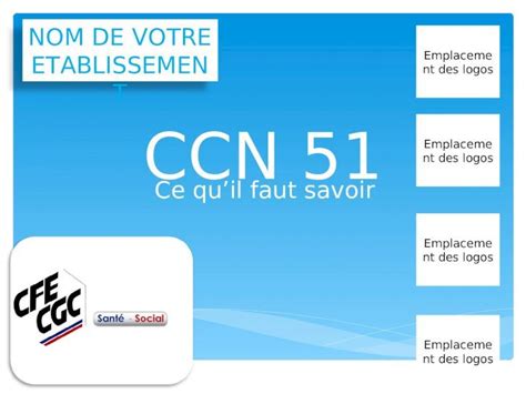 Ppt Ccn 51 Ce Quil Faut Savoir Emplacement Des Logos Nom De Votre