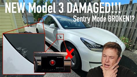 Tesla Model 3 Delivered Cracked Sentry Mode Broken First Tesla