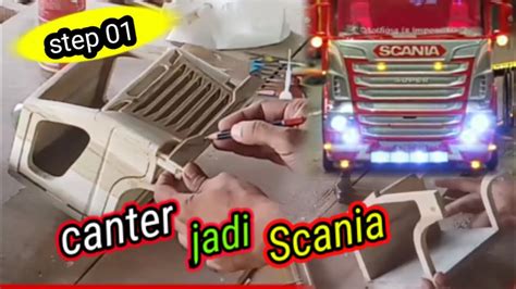 Part Modifikasi Miniatur Truk Canter Menjadi Scania Membuat Cabin