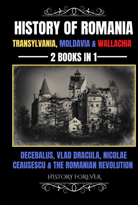 Buy History Of Romania Transylvania Moldavia And Wallachia 2 Books In 1