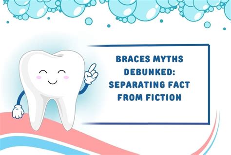 Braces Myths Debunked Separating Fact From Fiction Dental And Aesthetic