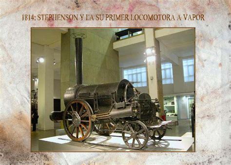 George Stephenson y el Ferrocarril Características de las Locomotoras