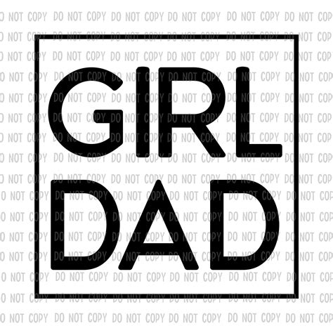 Girl Dad Dtf Transfer Ready For Press Hot Peel Direct To Film Dad