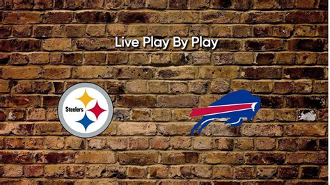 Pittsburgh Steelers Vs Buffalo Bills 🏈 Live Play By Play Youtube