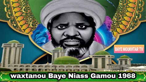 Waxtanou Baye Niass Gamou 1968 Partie 6 Youtube