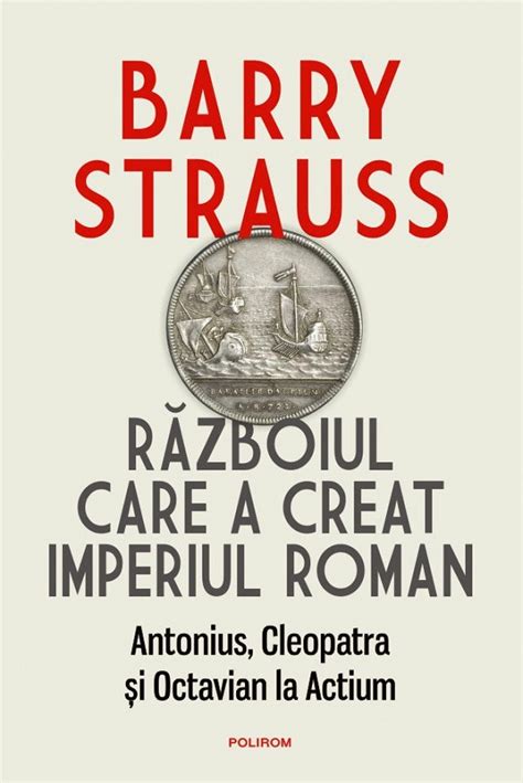 Razboiul Care A Creat Imperiul Roman Pdf Autor Barry Strauss Msbook Ro