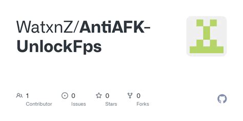 GitHub - WatxnZ/AntiAFK-UnlockFps
