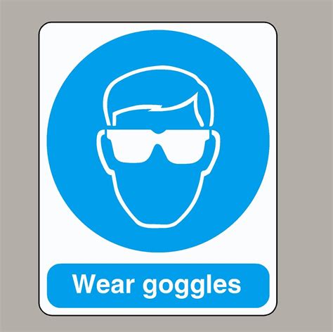 Wear Safety Goggles Sign