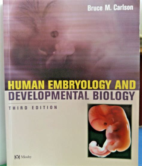 Bruce M Carlson Human Embryology And Developmental Biology Ebay