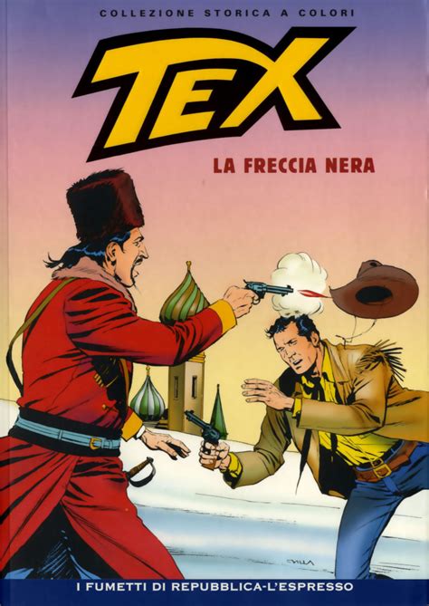 Tex Collezione Storica A Colori N La Freccia Nera By Gianluigi