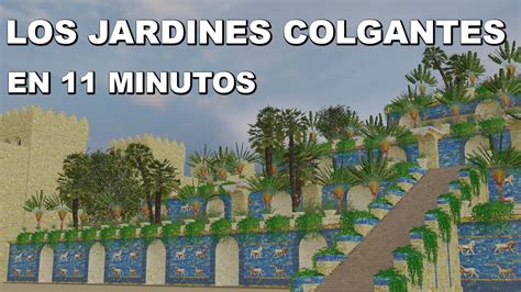 Los Jardines Colgantes En Minutos Youtube