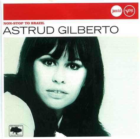 Astrud Gilberto Non Stop To Brazil 2006 Cd Discogs