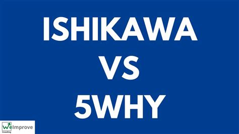 Ishikawa Vs 5 Why I Root Cause Analysis Understanding The Difference