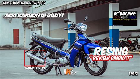 STANDAR TIPU TIPU YAMAHA VEGA R NEW 2007 RESING Review Singkat