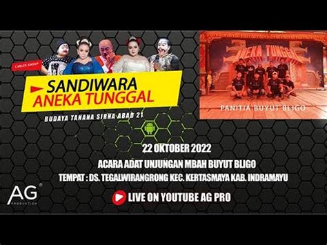 LIVE SANDIWARA ANEKA TUNGGAL UNJUNGAN BUYUT BLIGO TEGALWIRANGRONG