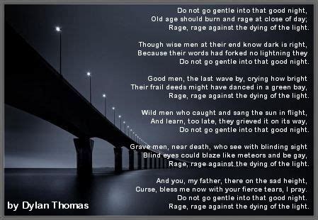 Do Not Go Gentle Into That Good Night By Dylan Thomas Subvil