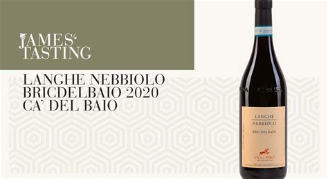 Langhe Nebbiolo Bricdelbaio Ca Del Baio James Magazine