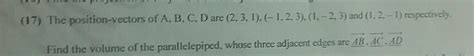 Find The Volume Of The Parallelepiped Whose Three Adjacent Edges Are