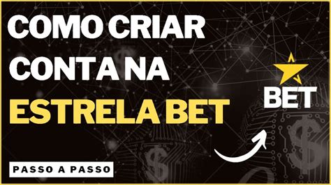 COMO CRIAR CONTA NA ESTRELA BET PASSO A PASSO E FAZER O PRIMEIRO